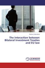 The Interaction between Bilateral Investment Treaties and EU law