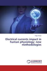 Electrical currents impact in human physiology: new methodologies
