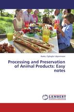 Processing and Preservation of Animal Products: Easy notes