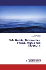 Fish Skeletal Deformities: Forms, causes and Diagnosis