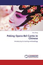 Peking Opera-Bel Canto in Chinese