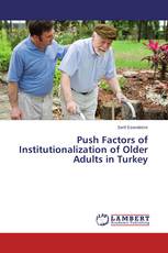 Push Factors of Institutionalization of Older Adults in Turkey