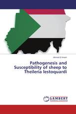 Pathogenesis and Susceptibility of sheep to Theileria lestoquardi