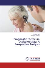 Prognostic Factors in Ossiculoplasty: A Prospective Analysis