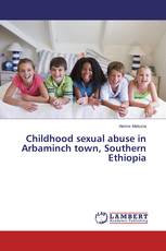 Childhood sexual abuse in Arbaminch town, Southern Ethiopia