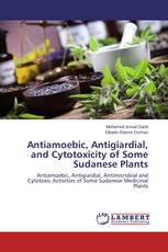 Antiamoebic, Antigiardial, and Cytotoxicity of Some Sudanese Plants