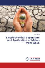 Electrochemical Separation and Purification of Metals from WEEE