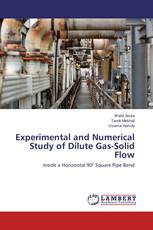 Experimental and Numerical Study of Dilute Gas-Solid Flow