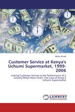 Customer Service at Kenya's Uchumi Supermarket, 1999-2006