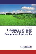 Demographics of Fodder Growers and Fodder Production in Tripura,India