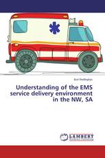 Understanding of the EMS service delivery environment in the NW, SA