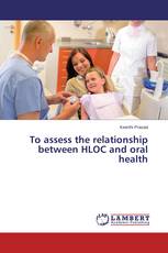 To assess the relationship between HLOC and oral health