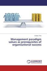 Management paradigm values as prerequisites of organisational success