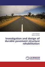 Investigation and design of durable pavement structure rehabilitation