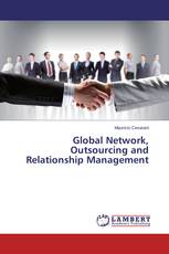 Global Network, Outsourcing and Relationship Management