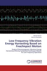 Low Frequency Vibration Energy Harvesting Based on Free/Impact Motion