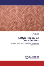 Lattice Theory of Convolutions