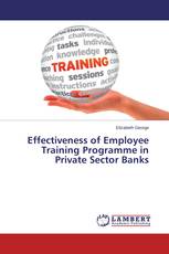 Effectiveness of Employee Training Programme in Private Sector Banks