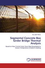 Segmental Concrete Box Girder Bridge Thermal Analysis