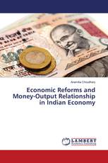 Economic Reforms and Money-Output Relationship in Indian Economy