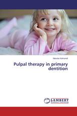 Pulpal therapy in primary dentition