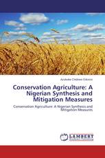 Conservation Agriculture: A Nigerian Synthesis and Mitigation Measures