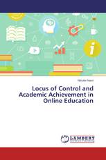 Locus of Control and Academic Achievement in Online Education