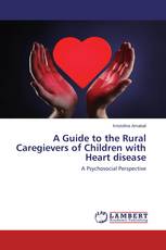 A Guide to the Rural Caregievers of Children with Heart disease
