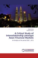 A Critical Study of Interrelationship amongst Asian Financial Markets