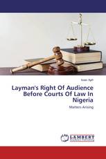 Layman's Right Of Audience Before Courts Of Law In Nigeria