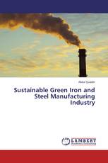 Sustainable Green Iron and Steel Manufacturing Industry