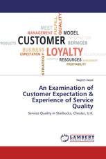 An Examination of Customer Expectation & Experience of Service Quality