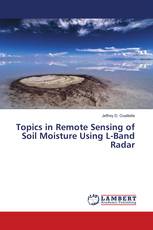 Topics in Remote Sensing of Soil Moisture Using L-Band Radar