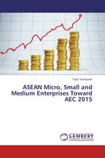ASEAN Micro, Small and Medium Enterprises Toward AEC 2015