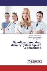 Nanofiber based drug delivery system against Leishmaniasis