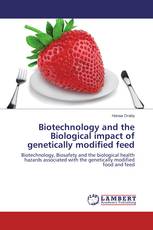 Biotechnology and the Biological impact of genetically modified feed