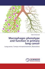 Macrophages phenotype and function in primary lung cancer