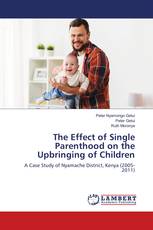 The Effect of Single Parenthood on the Upbringing of Children