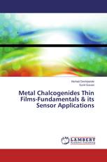 Metal Chalcogenides Thin Films-Fundamentals & its Sensor Applications