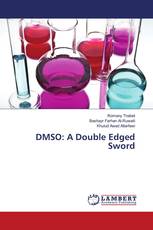 DMSO: A Double Edged Sword