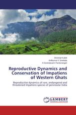 Reproductive Dynamics and Conservation of Impatiens of Western Ghats