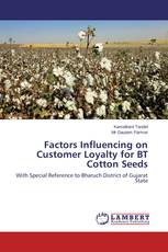 Factors Influencing on Customer Loyalty for BT Cotton Seeds