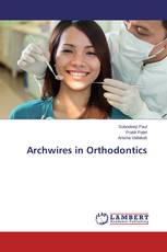 Archwires in Orthodontics
