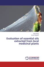 Evaluation of essential oils extracted from local medicinal plants