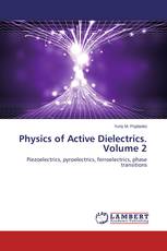 Physics of Active Dielectrics. Volume 2