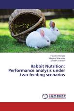 Rabbit Nutrition: Performance analysis under two feeding scenarios
