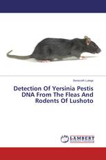 Detection Of Yersinia Pestis DNA From The Fleas And Rodents Of Lushoto