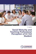 Social Maturity and Teaching Professional Perception of D.T.Ed Student