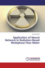 Application of Neural Network in Radiation-Based Multiphase Flow Meter