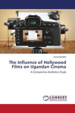 The Influence of Hollywood Films on Ugandan Cinema